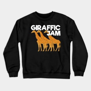 Giraffic Jam Funny Giraffe Animal Keeper Gift Crewneck Sweatshirt